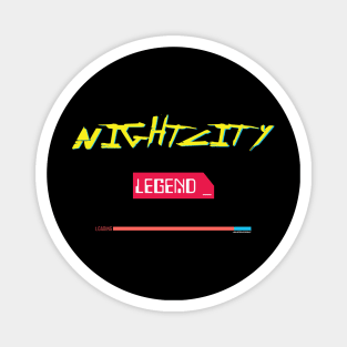 NightCity Legend 77 Magnet